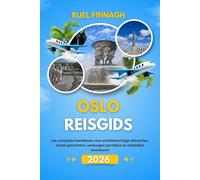 Oslo Reisgids 2026: Uw complete handboek voor schilderachtige attracties, lokale gerechten, verborgen pareltjes en stedelijke avonturen