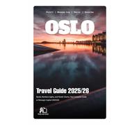 OSLO TRAVEL GUIDE 2025-2026: Discover the magic waiting in Central Asia's most captivating destination in 2025-2026