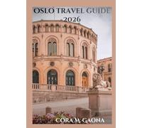 OSLO TRAVEL GUIDE 2026