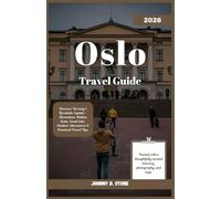 Oslo Travel Guide 2026: Discover Norway’s Fjordside Capital - Attractions, Hidden Gems, Local Eats, Outdoor Adventures & Practical Travel Tips