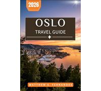 Oslo Travel Guide 2026: Insider Routes Through Grünerløkka, Bygdøy Museums, and Scenic Fjord Landscapes