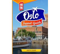 OSLO TRAVEL GUIDE 2026: Top Things to Do, Hidden Gems, Local Food, History, Culture & Travel Tips for First-Time Visitors