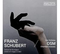 OSM Chamber Soloists - Octuor en Fa Majeur d 803