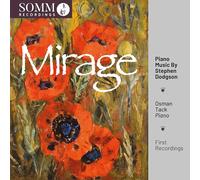 Osman Tack - Mirage - Piano Music by Stephen Dodgson