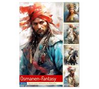 Osmanen-Fantasy. Figuren eines Weltreichs im Mittelalter (Wandkalender 2026 DIN A2 hoch), CALVENDO Monatskalender: Fantasy Illustrationen von den Eroberern der Länder rund um das östliche Mittelmeer