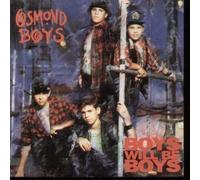 OSMOND BOYS - BOYS WILL BE BOYS 7 INCH (7" VINYL 45) DUTCH CURB 1991