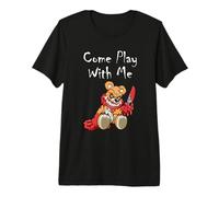 Oso de Peluche Malvado de Miedo Ven a Jugar Conmigo Lindo Oso de Halloween Camiseta Premium