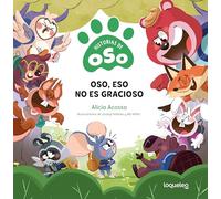 Oso, eso no es gracioso. Historias de Oso: 0