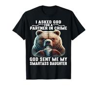 Oso Lindo Le Pedí A Dios Un Compañero En El Crimen Camiseta
