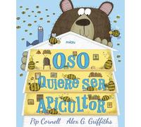 Oso quiere ser apicultor | Pip Cornell, Alex Griffths