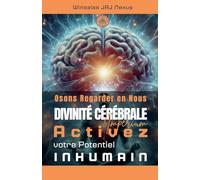 Osons Regarder en Nous - Divinité Cérébrale - Activez votre Potentiel Inhumain: 3 (Imperium)
