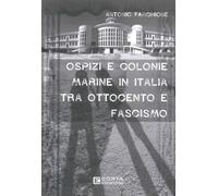 Ospiti e colonie marine in Italia tra Ottocento e Fascismo (Territori)