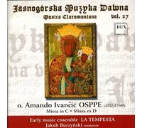 Osppe : Messe en do, Missa ex en ré. Burzynski.