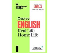 Osprey English For Real Life Home Life (Level 3)