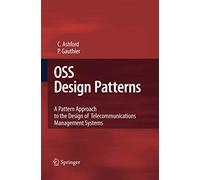 OSS Design Patterns: A Pattern Approach to the Design of Telecommunications Management Systems