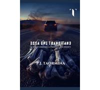 OSSA CHE TRANSITANO: Il Terzo libro della Trilogia dei Deserti (Trilogia dei Deserti - Saga dei 4 Elementi)