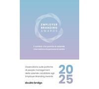 Osservatorio sulle politiche di people management delle aziende candidate agli Employer Branding Awards