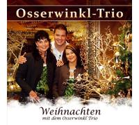 Osserwinkl-Trio - Weihnachten mit dem Osserwinkl Trio; Weihnachtsmusik aus Bayern;