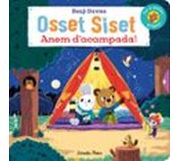 Osset Siset. Anem D'acampada!
