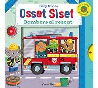 Osset Siset. Bombers al rescat!