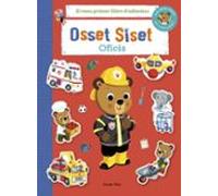 Osset Siset. El Meu Primer Llibre D Adhesius. Oficis