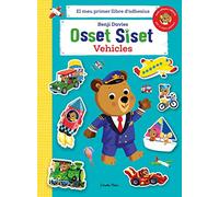 Osset Siset. El Meu Primer Llibre D Adhesius. Vehicles