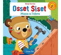 Osset Siset. Mans a l'obra!