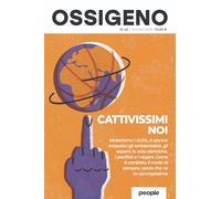 Ossigeno. Nuova ediz.. Cattivissimi noi (2026) (Vol. 22)
