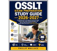 OSSLT EXAM PREPARATION STUDY GUIDE 2026-2027: The Ultimate All-in-One Resource with Full-Length Practice Tests, Expert Writing Strategies, and ... Literacy Test and Conquer Exam Anxiety