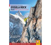 Ossola Rock. Pareti 170 itinerari di alpinismo classico e moderno su roccia. Ediz. illustrata. Lago Maggiore, Cusio, Bassa Ossola, Valle Anzasca, ... Dive... (Vol. 1) (Luoghi verticali)