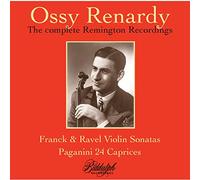 Ossy Renardy : Intégrale des enregistrements Remington.
