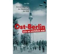 Ost-berlin Wie Es Wirklich War (ebook)