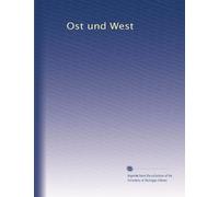 Ost und West: Volume 1