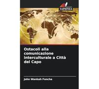 Ostacoli alla comunicazione interculturale a Città del Capo