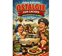 Ostalgie zum Lachen: Geschichten aus der DDR - 77 Witze aus und über Ostdeutschland (Erlaubt, geduldet, verboten) (PennMount Publishing)