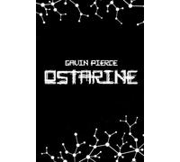 Ostarine Uncovered - A Complete Guide to Selective Androgen Receptor Modulation, Bulking, and Cutting: Selective Androgen Receptor Modulators ... Fitness Enthusiasts (Peptide & SARMs Guides)