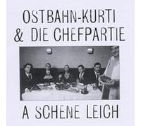 Ostbahn-Kurti & die Chefpartie – A Schene Leich (Frisch Gemastert) – CD