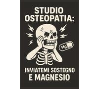 Osteopata Virale: Taccuino Divertente per Studenti di Osteopatia | Quaderno a Righe 6x9 | Idea Regalo osteopata Ironica | “Studio osteopatia: ... 6x9 120 pagine Copertina nera divertente