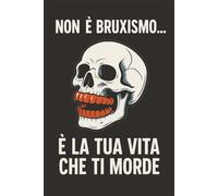Osteopata Virale: Taccuino Divertente sul Bruxismo | Quaderno a Righe per Studenti di Osteopatia | Idea Regalo Osteopata | “Non è bruxismo… è la tua ... 6x9 120 pagine Copertina nera divertente