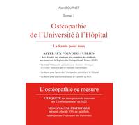 Ostéopathie, de l'Université à l'Hôpital. Appel au pouvoir public: L'Ostéopathie se mesure