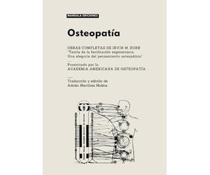Osteopatía. Obras completas de Irvin M. Korr