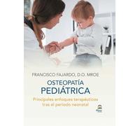 Osteopatía Pediátrica: Principales enfoques terapéuticos tras el periodo neonatal