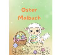Oster Ausmalbuch für Kinder: 50 süße Motive mit Hasen, Küken, Ostereiern und Frühlingsblumen