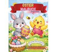Oster Malbuch: 30 osterbilder, für kinder von 2, 3, 4, 5 Jahren, große, einfache Bilder, jedes Bild auf einer separaten Seite
