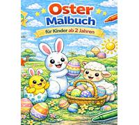 Oster Malbuch für Kinder ab 2 Jahren: 20 süße und einfache Ostermotive zum Ausmalen