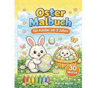 Oster Malbuch: für Kinder ab 3 Jahren - 30 einfache & süße Motive