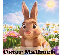 Oster Malbuch: Malbuch für Kinder ab 2 Jahren, Konzentration, Kreativ, 50 Bilder zum Ausmalen