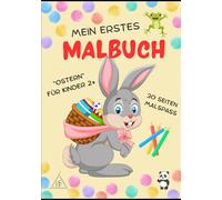 Oster - Malspaß für kleine Künstler: 30 große, einfache Ausmalmotive für Kinder ab 2 Jahre (Malbuch Kleinkinder)