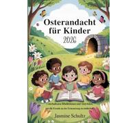 Osterandacht für Kinder 2026: Unterhaltsame Bibellektionen und Aktivitäten, um die Freude an der Erneuerung zu entdecken