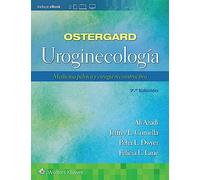 Ostergard. Uroginecología: Medicina pélvica y cirugía reconstructiva